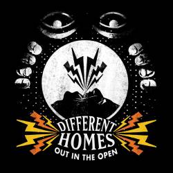 Different Homes : Out in the Open